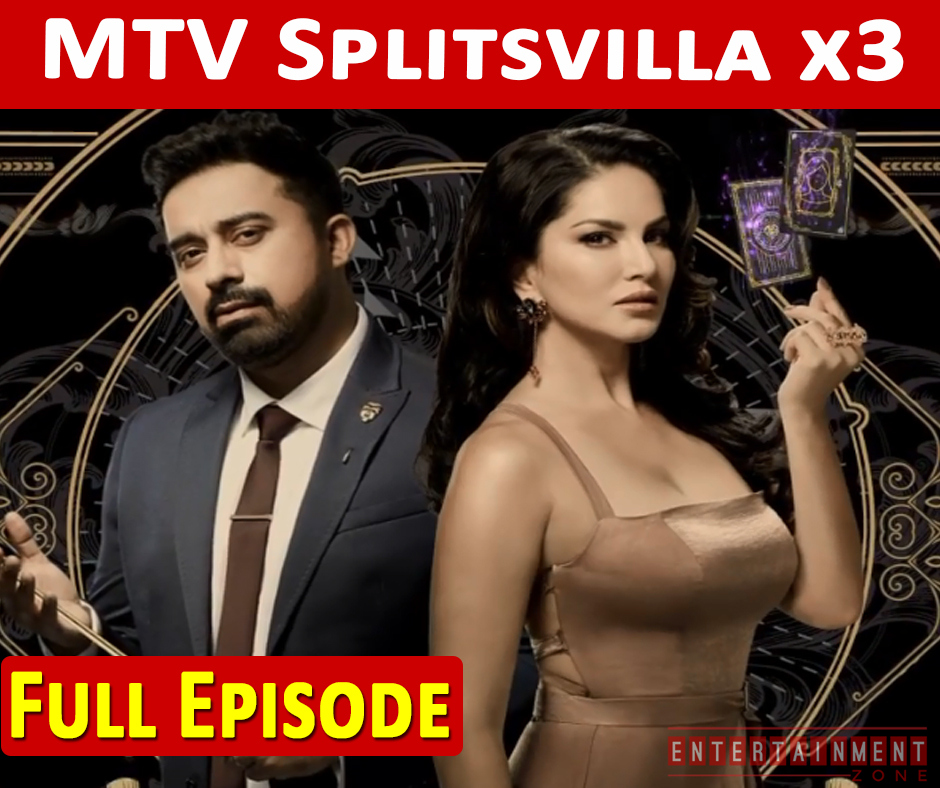 MTV Splitsvilla x3 13th March 2021