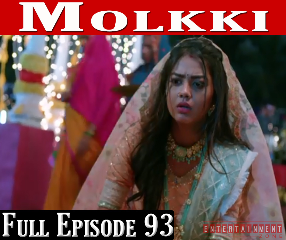 Molkki 24th March 2021 Full Episode 93