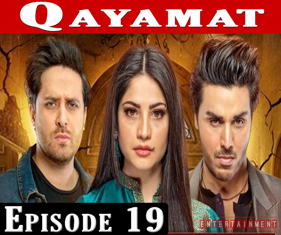 Qayamat Episode 19