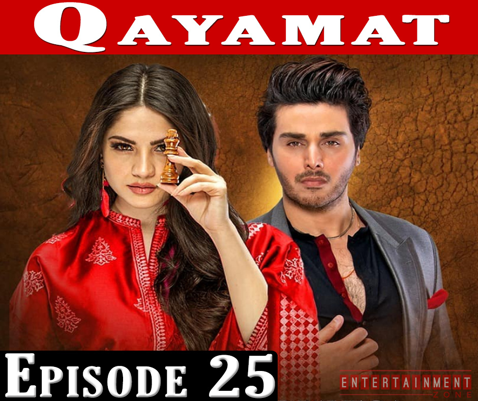 Qayamat Episode 25