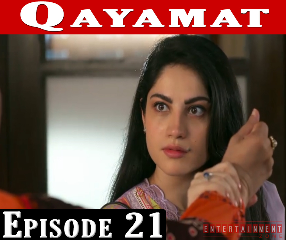 Qayamat Episode 21