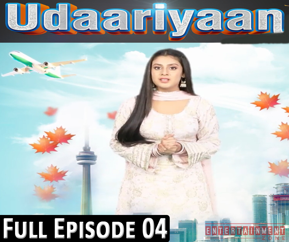 Udaariyaan Full Episode 4