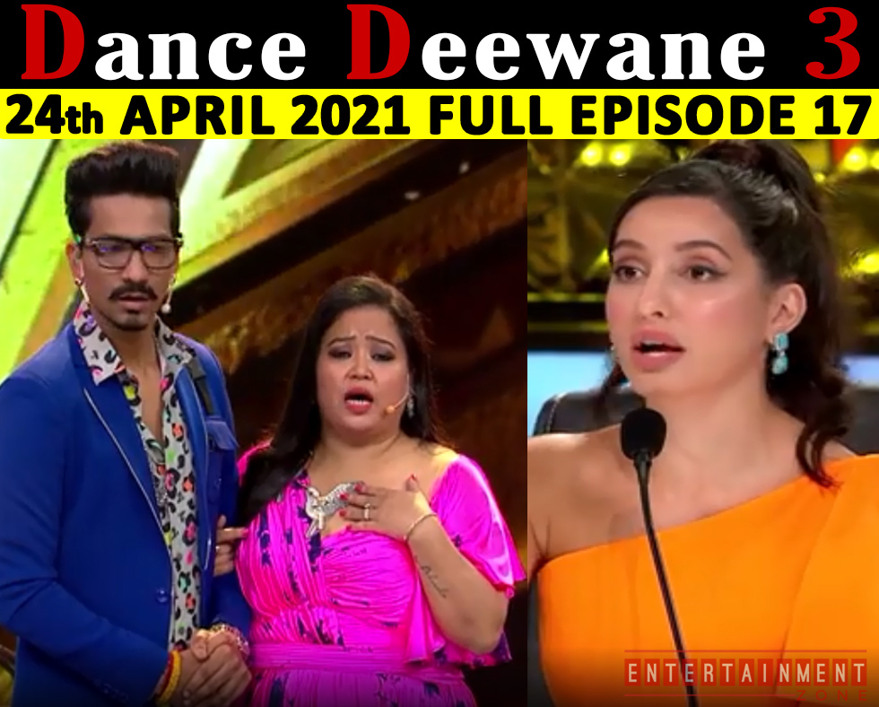 Dance Deewane Season 3 24th April 2021