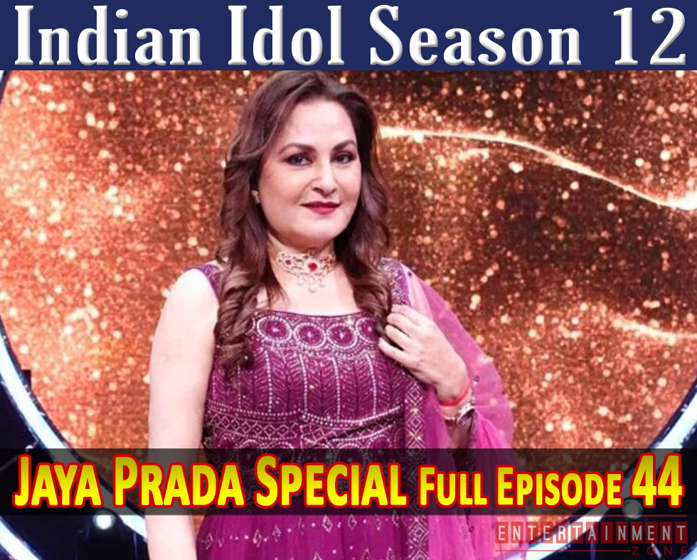 Indian Idol Season 12 Episode 44