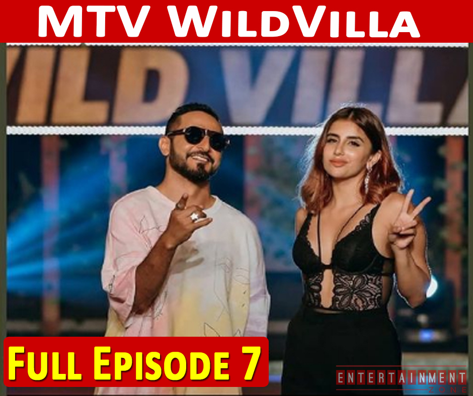 MTV Wild Villa 24th April 2021