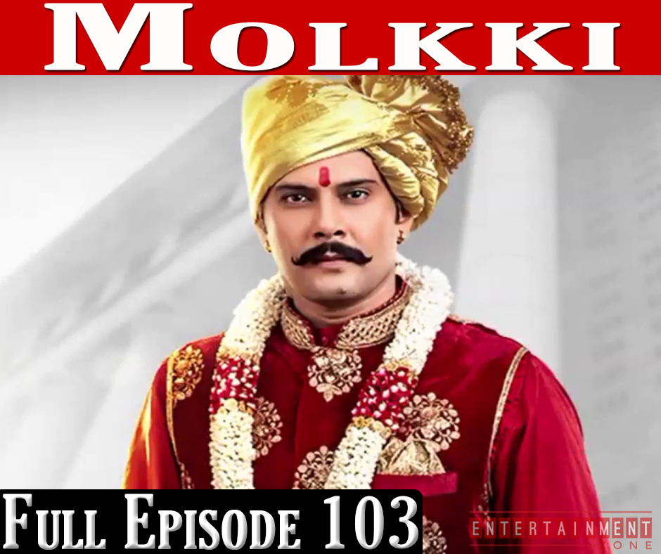 Molkki 7th April 2021 Full Episode 103