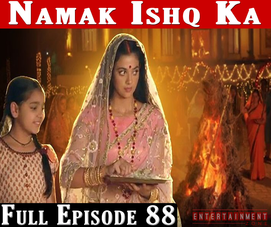 Namak Ishq Ka Full Episode 88