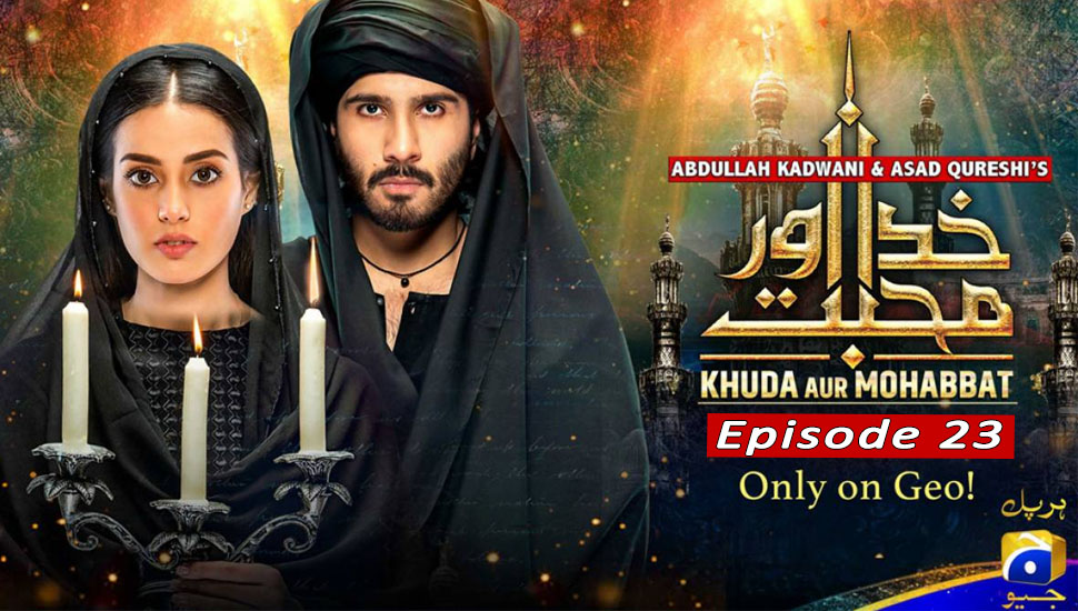 Khuda Aur Mohabbat 3 Episode 23
