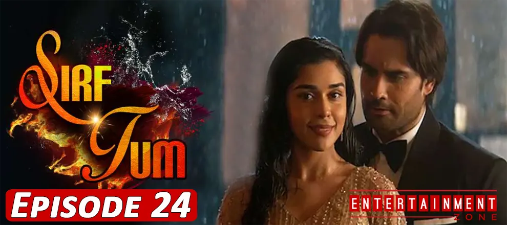 Sirf Tum Episode 24 Full Colors Tv 16th December 2021 Entertainment Zone