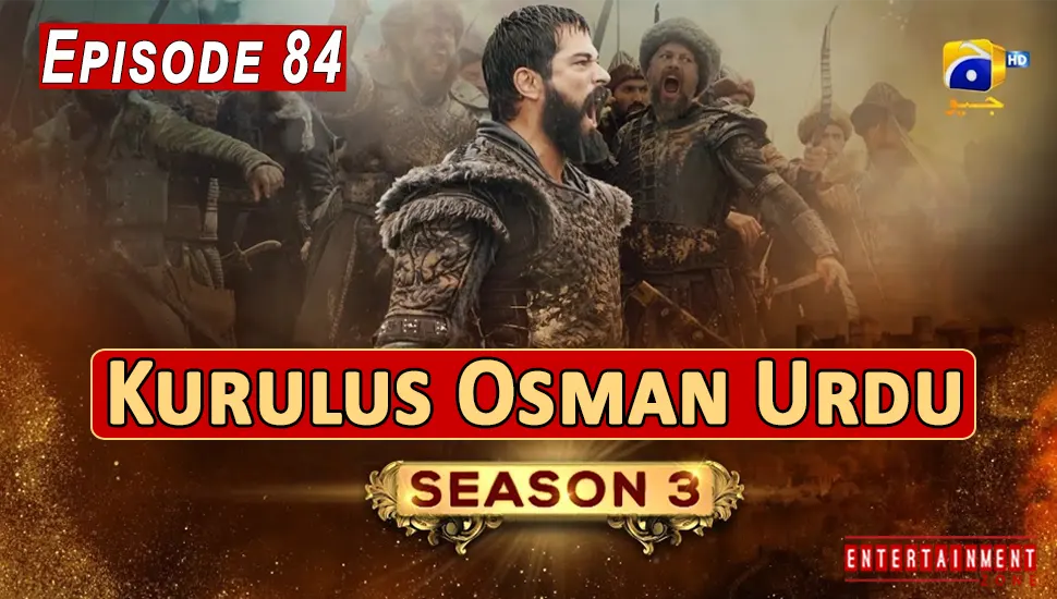 Kurulus Osman Season 3 Episode 84