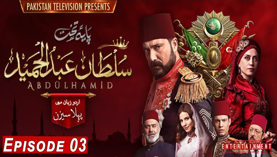 Payitaht Abdulhamid Season 1 Episode 3