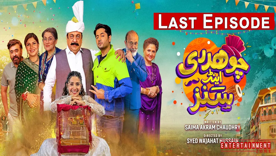 Chaudhry And Sons Last Episode