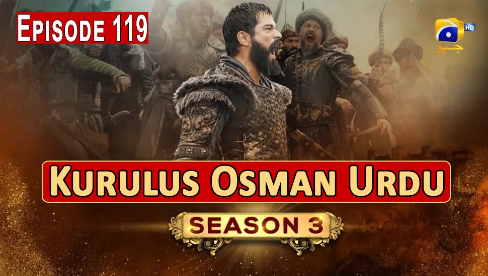 Kurulus Osman Season 3 Episode 119