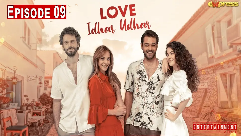Love Idhar Udhar Episode 9