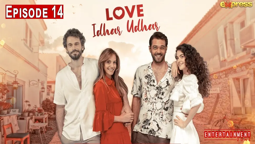 Love Idhar Udhar Episode 14