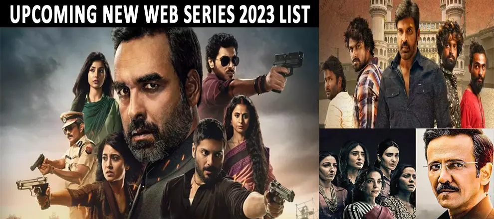 Upcoming New Web Series 2023 List