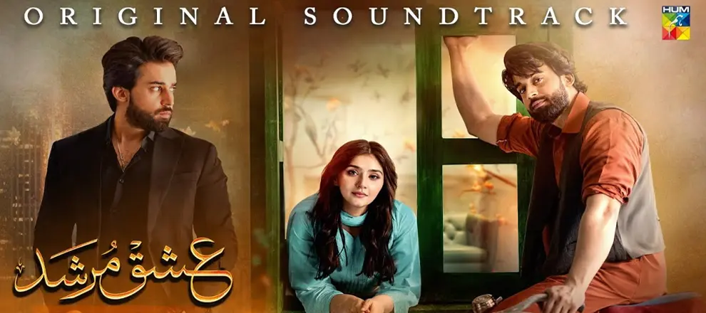 Ishq Murshid Pakistani Drama OST