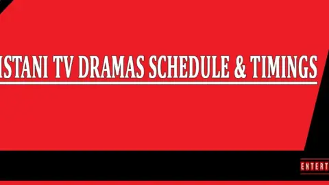 Pakistani TV Dramas Schedule & Timings
